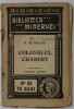 COLONELUL CHABERT de H. DE BALZAC , COLECTIA &#039; BIBLIOTECA MINERVEI &#039; NR. 83 , 1916