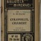 COLONELUL CHABERT de H. DE BALZAC , COLECTIA &#039; BIBLIOTECA MINERVEI &#039; NR. 83 , 1916