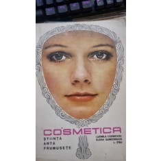 COSMETICA, STIINTA, ARTA, FRUMUSETE - LUDMILA COSMOVICI