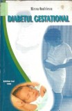 Diabetul gestational - Mircea Onofriescu, Editura EditDan, 1999, 316 pagini, carte veche, colectie