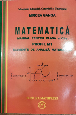 Matematica Manual pentru clasa a XII-a. Profil M1. Elemente de analiza matematica foto