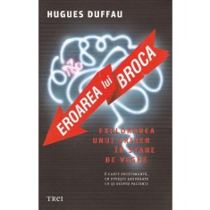 Eroarea lui Broca - Hugues Duffau, NOUA