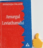 Brindusa Palade - Amurgul leviathanului