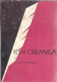 Carte Ion Creanga - Vladimir Streinu, Editura Albatros 1971, 142 pagini, Literatura Romana Clasica