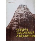 CETATEA TARANEASCA A RASNOVULUI-EMIL MICU-236936