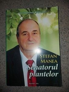 Stefan Manea Senatorul plantelor Anca Daniela Raicu,Mihai Chirea foto