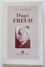 J.-B. Pontalis - Dupa Freud foto