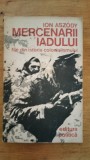 Merenarii iadului file din istoria colonialismului-Ion Aszody