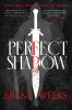 Perfect Shadow Novella Brent Weeks - Carte straina Engleza, Night Angel Trilogy
