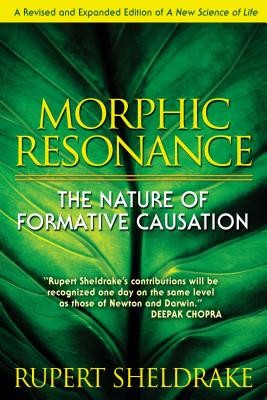 Morphic Resonance: The Nature of Formative Causation foto