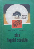 SIDA FLAGELUL SECOLULUI-VICTOR LOTREANU