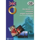 K&eacute;rd&eacute;sek &eacute;s v&aacute;laszok angol nyelvből - Sz&oacute;beli nyelvvizsg&aacute;ra &eacute;s &eacute;retts&eacute;gire k&eacute;sz&uuml;lőknek - Sz&oacute;beli nyelvvizsg&aacute;ra &eacute;s &eacute;retts&eacute;gire k&eacute;sz&uuml;lőknek - Bajn&oacute;czi B, Bajn&oacute;czi Beatrix