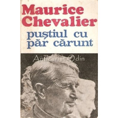 Pustiul Cu Par Carunt - Maurice Chevalier