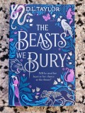 The Beast We Bury, D.L Taylor, unknown author