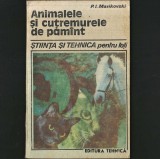 Animalele și Cutremurele de Păm&acirc;nt - Știința și Tehnica - P. I. Markiovski