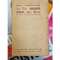 La vie des Mots, etudiee dans leurs significations
