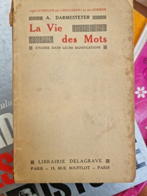 La vie des Mots, etudiee dans leurs significations foto