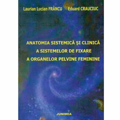 Laurian Lucian Francu, Eduard Crauciuc - Anatomia sistemica si foto