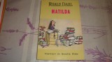 Roald Dahl - Matilda - ilustratii Quentin Blake - 1993