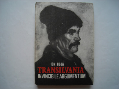 Transilvania invincibile argumentum - Ion Coja foto