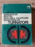 Indrumator pentru ridicarea calificarii muncitorilor turnatori- A. Mitroten