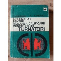 Indrumator pentru ridicarea calificarii muncitorilor turnatori- A. Mitroten