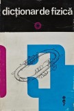 Dictionar de Fizica, Ion Dima, Editura Enciclopedica Romana, 1984, 500 pagini, Coperta Cartonata, Stiinta, Fizica