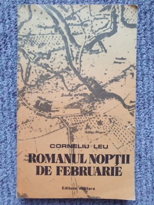 Corneliu Leu - Romanul noptii de februarie - Plingerea Domnului Alexandru, 1983 foto