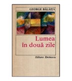 George Balaita - Lumea in doua zile - 118880