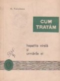 Cum tratam hepatita virala si urmarile ei