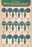Mitul Faurului Aburit - Al. Oprea, Editura Albatros, 1974, Studiu Critic Literar, Carte, 215 pagini