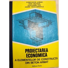 PROIECTAREA ECONOMICA A ELEMENTELOR DE CONSTRUCTII DIN BETON ARMAT,1979