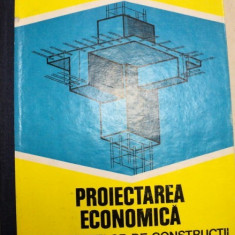 PROIECTAREA ECONOMICA A ELEMENTELOR DE CONSTRUCTII DIN BETON ARMAT,1979