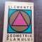Elemente de geometrie a planului - Adolf Haimovici si Alice Corduneanu