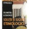 Dumitru Losonti - Solutii si sugestii etimologice (Editia: 2001)