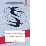 Culorile rindunicii - Marius Daniel Popescu