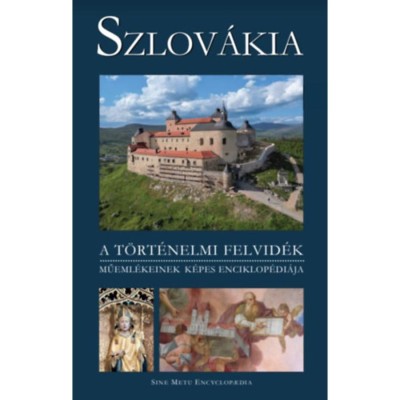 Szlov&amp;aacute;kia - A t&amp;ouml;rt&amp;eacute;nelmi Felvid&amp;eacute;k műeml&amp;eacute;keinek k&amp;eacute;pes enciklop&amp;eacute;di&amp;aacute;ja - Peter Kres&amp;aacute;nek foto
