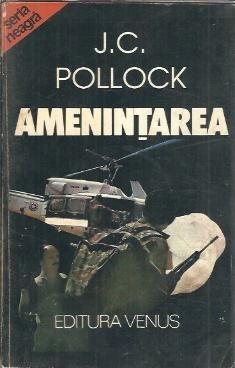 Amenintarea - J. C. Pollock foto