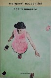 Non ti muovere &ndash; Margaret Mazzantini