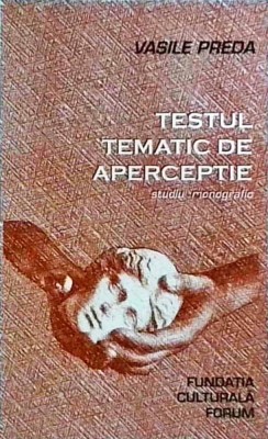 Vasile Preda - Testul tematic de aperceptie foto