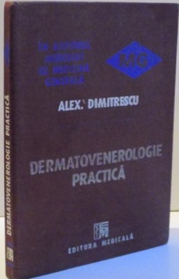 DERMATOVENEROLOGIE PRACTICA de ALEX. DIMITRESCU, 1989 foto