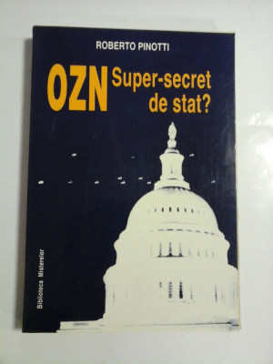 OZN Super-secret de stat? - Roberto PINOTTI - foto