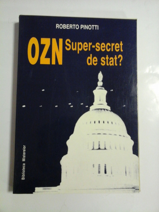 OZN Super-secret de stat? - Roberto PINOTTI -