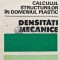 Calculul structurilor in domeniul plastic. Densitati mecanice - 1990 - Valeriu Petcu (AD45)