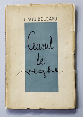 CEASUL DE VEGHE - versuri de LIVIU DELEANU , cu un portret de DRAGUTESCU , 1937 foto