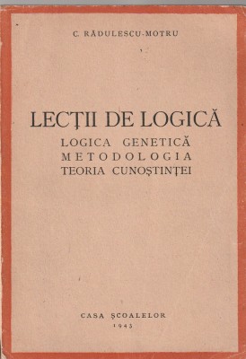 C. RADULESCU-MOTRU - LECTII DE LOGICA ( 1943 ) foto