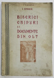 BISERICI, CHIPURI SI DOCUMENTE DIN OLT de I. IONASCU , 1934