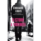O istorie a violentei - Edouard Louis, Litera