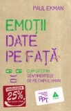 Cumpara ieftin Paul Ekman - Emotii date pe fata. Cum sa citim sentimentele de pe chipul uman