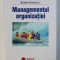 MANAGEMENTUL ORGANIZATIEI de DUMITRU CONSTANTIN , SORIN IONESCU , 2004